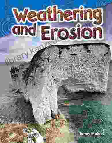 Weathering and Erosion (Science Readers: Content and Literacy)