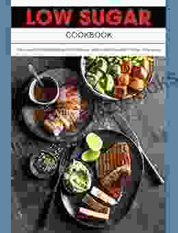 Low Sugar Cookbook: The Low Carb Mediterranean Cookbook Quick And Easy High Protein Low Sugar