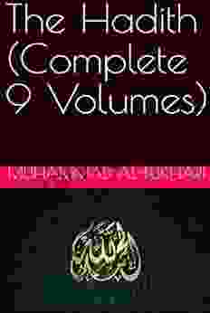 Hadith : (Complete 9 volume) a classics illustrated edition