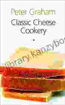 Classic Cheese Cookery