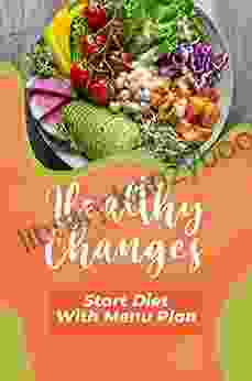 Healthy Changes: Start Diet With Menu Plan: Cooking Recipes