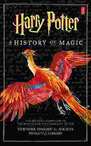 Harry Potter: A History Of Magic: The EBook Of The Exhibition