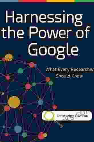 Harnessing The Power Of Google: What Every Researcher Should Know