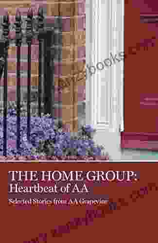 The Home Group: Heartbeat Of AA