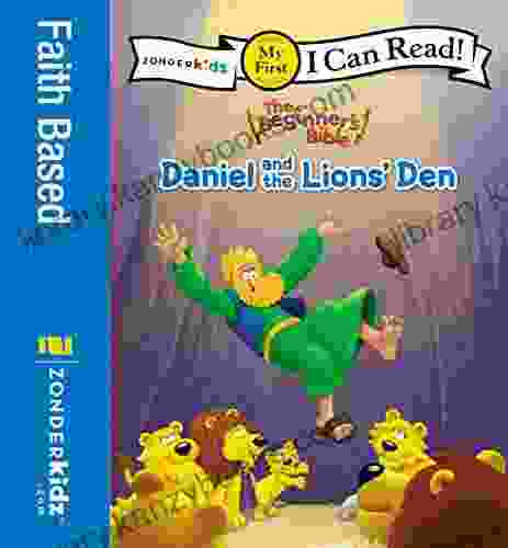 The Beginner S Bible Daniel And The Lions Den: My First (I Can Read / The Beginner S Bible)