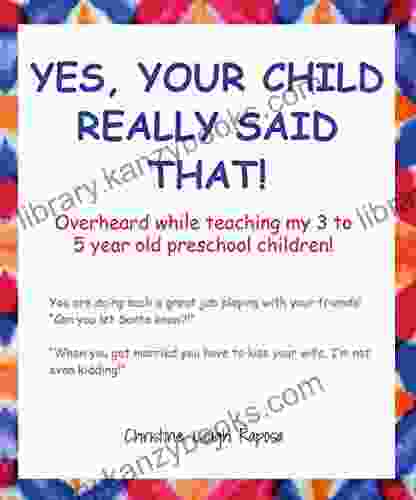 Yes Your Child Really Said That